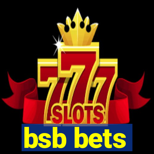 bsb bets